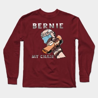 BERNIE MY CHAIR Long Sleeve T-Shirt